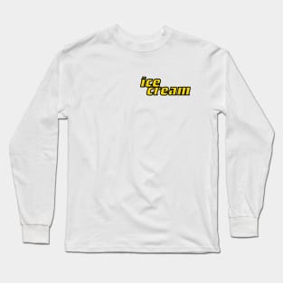 Ice Cream Long Sleeve T-Shirt